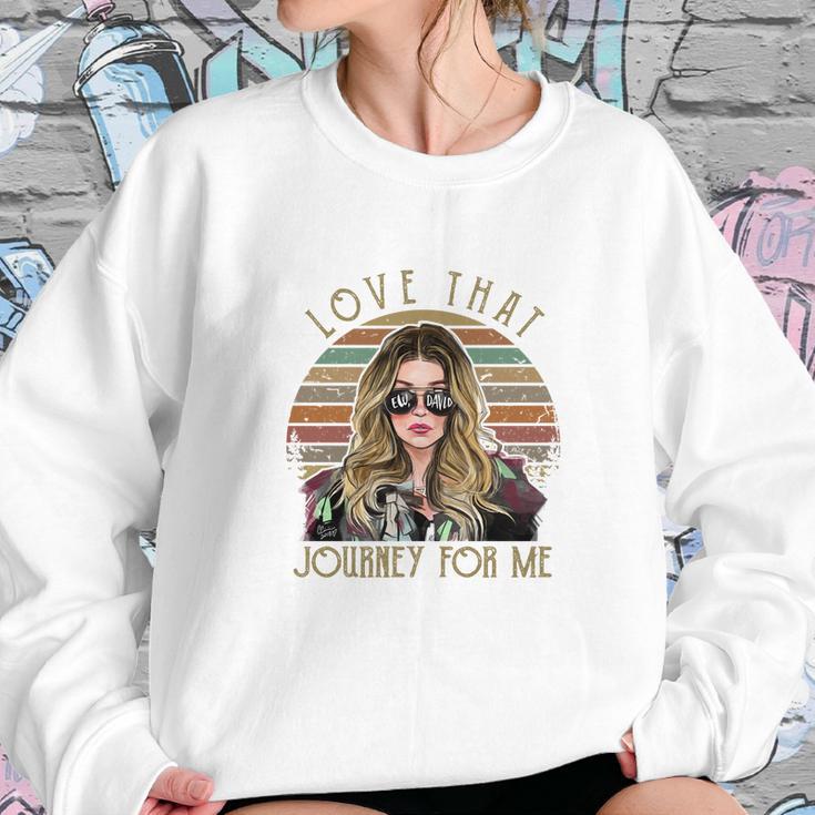 Schitts Creek Love That Journey For Me Alexis Sweatshirt Gifts for Her