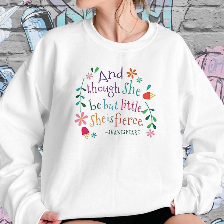 She Is Fierce Funny Shakespeare Quote Gift Sweatshirt Gifts for Her