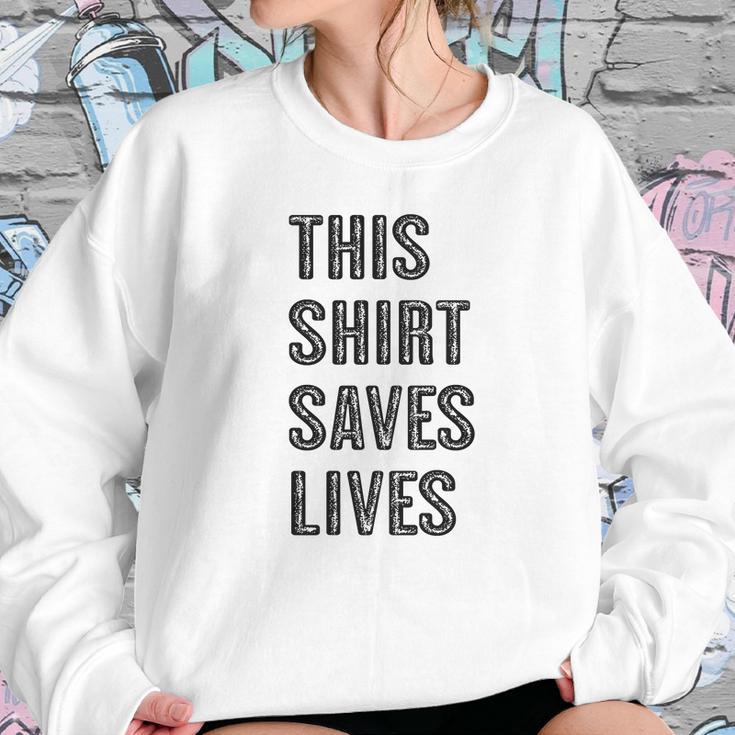 This Shirt Saves Lives Sweatshirt Gifts for Her