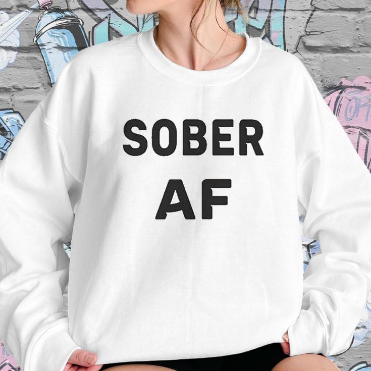 Sobriety Sober Af Sweatshirt Gifts for Her