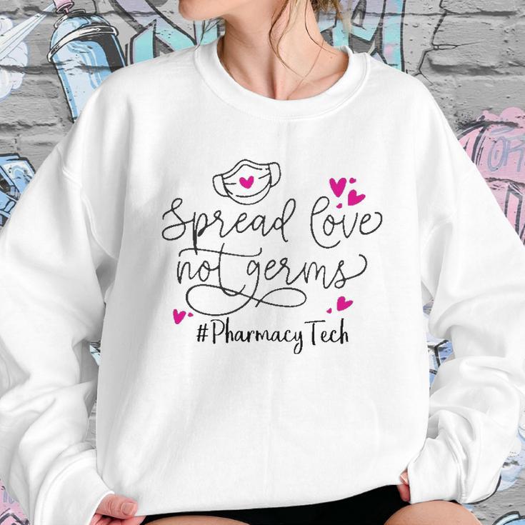 Spread Love Not Germs Pharmacy Tech Sweatshirt Gifts for Her