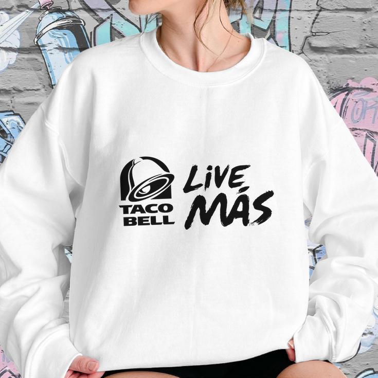 Taco Bell Live Mas Sweatshirt Gifts for Her