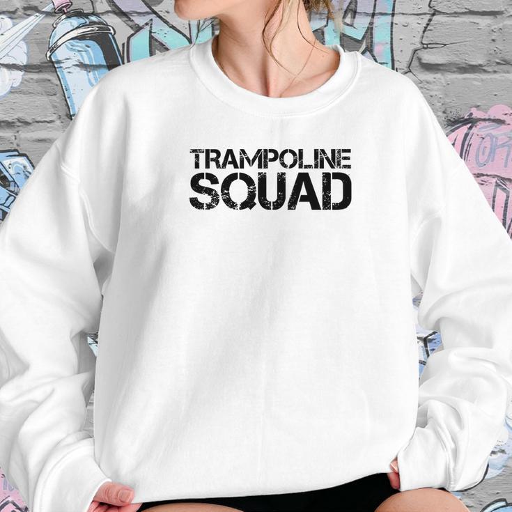 Trampoline Squad Funny Gymnast Bounce Jump Gift Idea Sweatshirt Gifts for Her