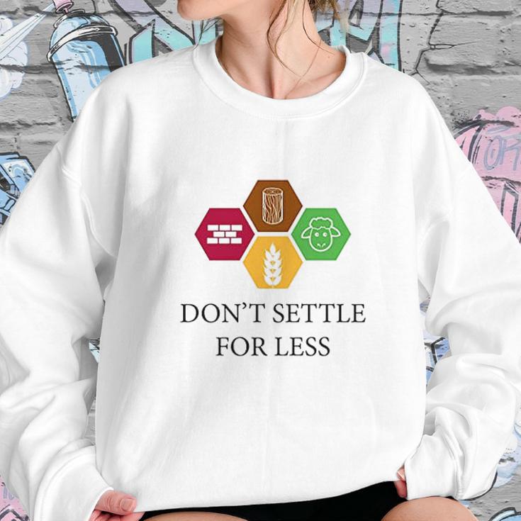 Ugp Campus Apparel Dont Settle For Less Sweatshirt Gifts for Her