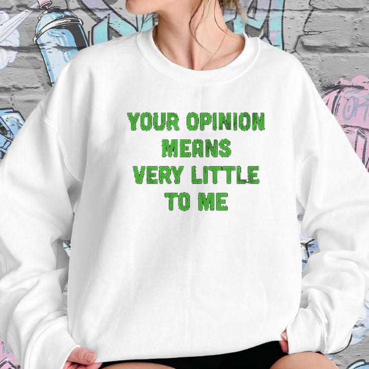 Ugp Campus Apparel Your Opinion Means Very Little To Me Funny Cartoon Tv Quote Sweatshirt Gifts for Her