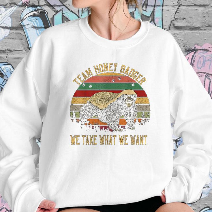 Vintage Honey Badger Team We Take What We Want Sweatshirt Gifts for Her