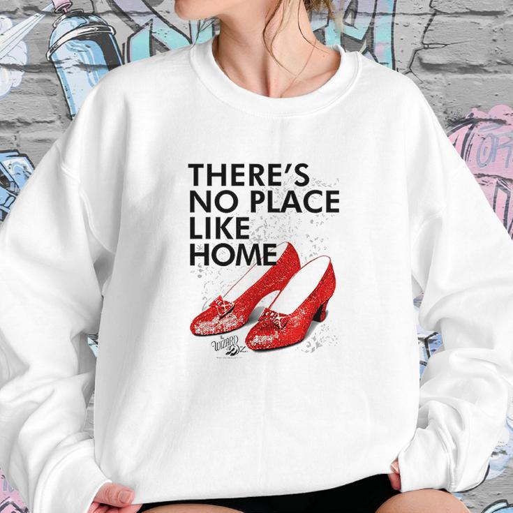 Wizard Of Oz No Place Like Home Sweatshirt Gifts for Her