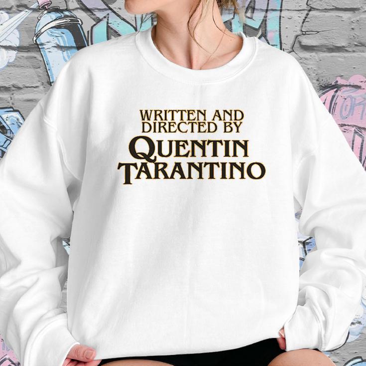 Written And Directed By Quentin Tarantino Sweatshirt Gifts for Her