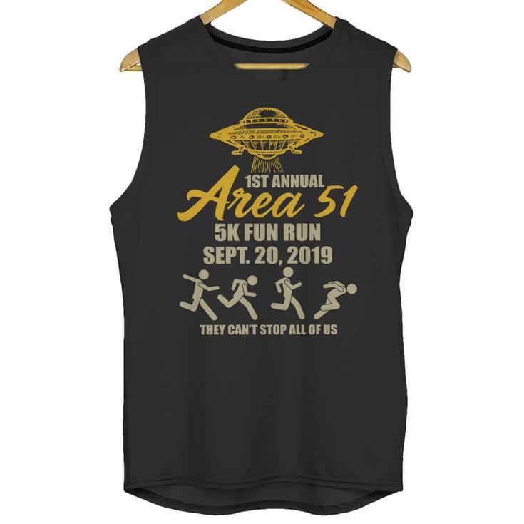 1St Annual Area 51 5K Fun Run They Cant Stop All Of Us Unisex Tank Top