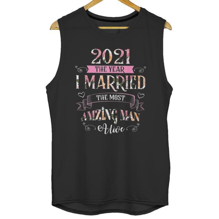 2021 I Married The Most Amazing Man Alive Unisex Tank Top