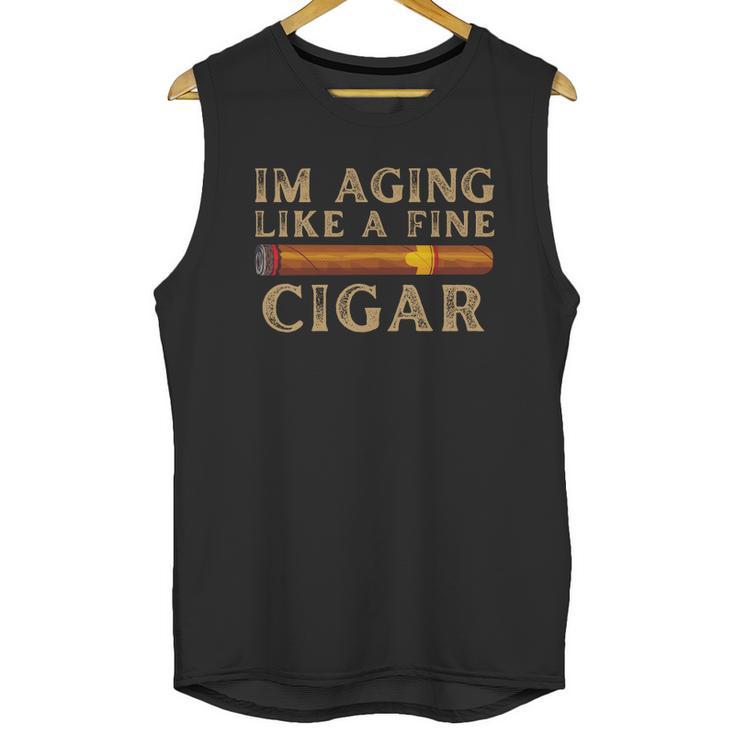 Im Aging Like A Fine Cigar Birthday Unisex Tank Top