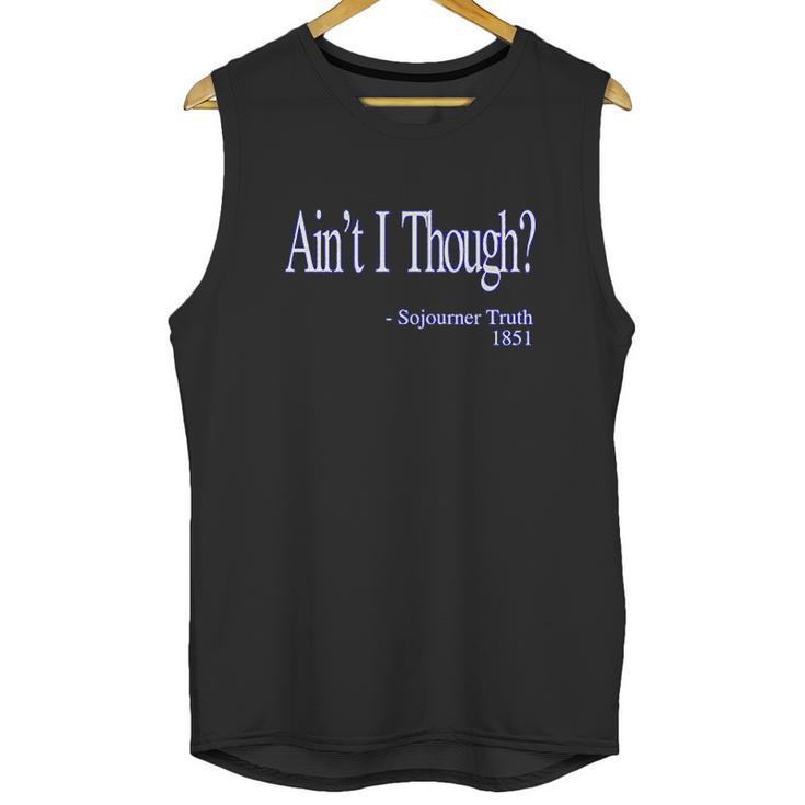 Aint I Though Sojourner Truth Unisex Tank Top