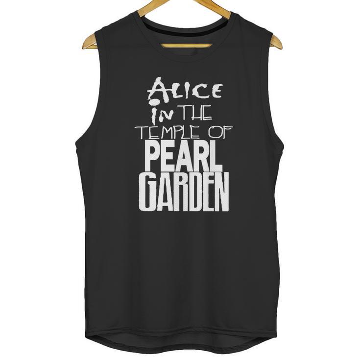 Alice In The Temple Of Pearl Garden Alice In Chains Pearl Jam Soundgarden Grunge Rock Unisex Tank Top