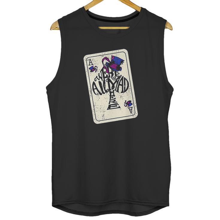 Alice In Wonderland Were All Mad Here Ace Of Spades Unisex Tank Top