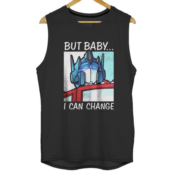 But Baby I Can Change Optimus Prime Shirt T Shirt Tee Unisex Tank Top