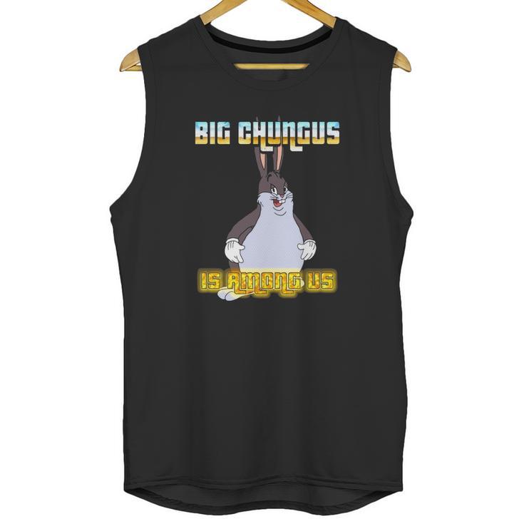 Big Chungus Is Among Us Unisex Tank Top