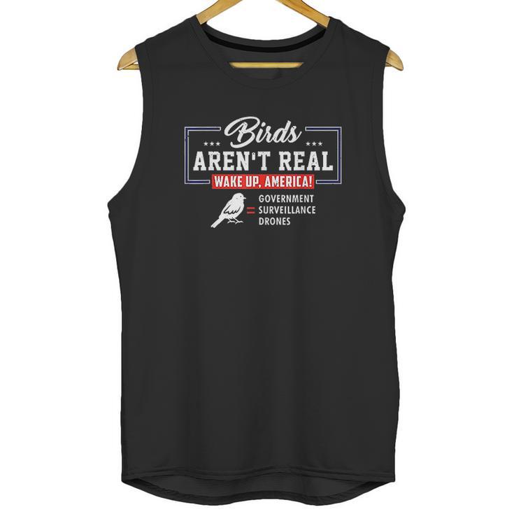 Birds Arent Real Wake Up America Conspiracy Theory Unisex Tank Top