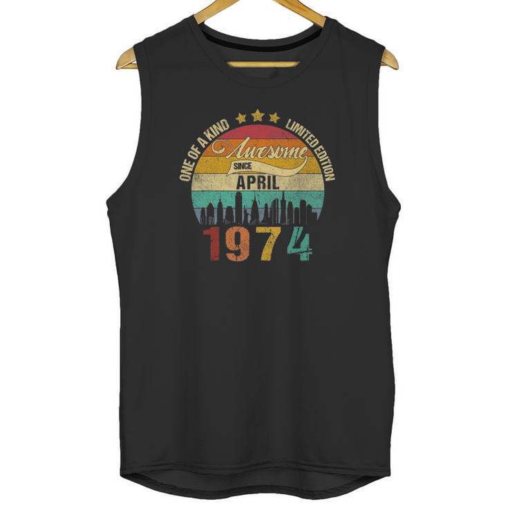 Born In April 1974 Vintage 47Th Birthday 47 Years Old Bday Unisex Tank Top