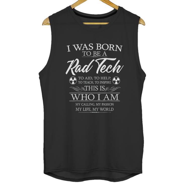 Born To Be Rad Tech Radiology Tech Xray Technologist Unisex Tank Top