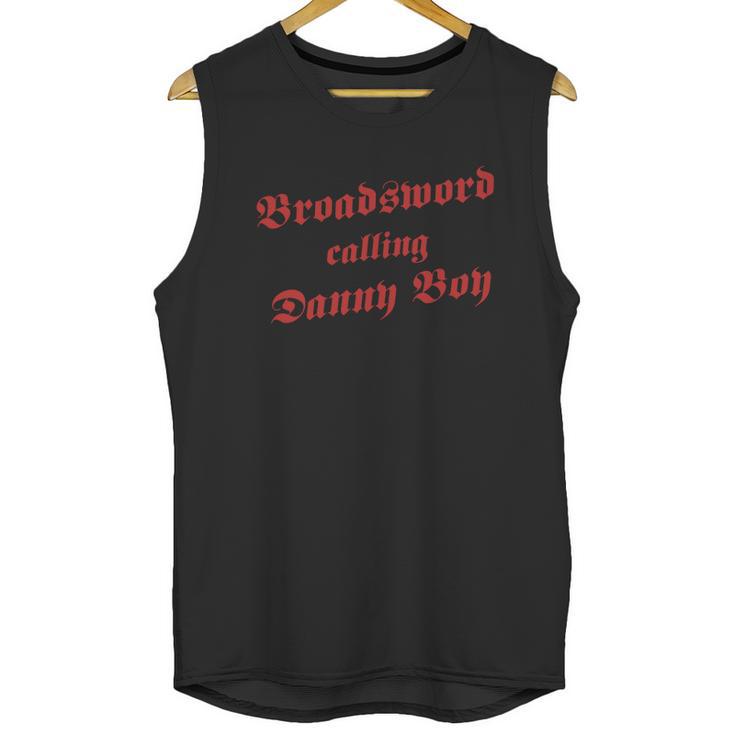 Broadsword Calling Danny Boy Unisex Tank Top