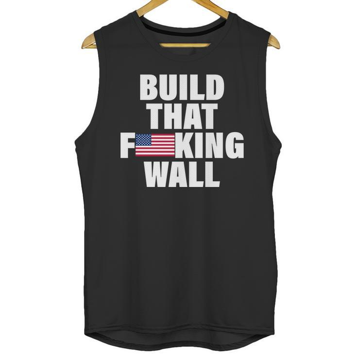 Build That Fcking Wall Unisex Tank Top