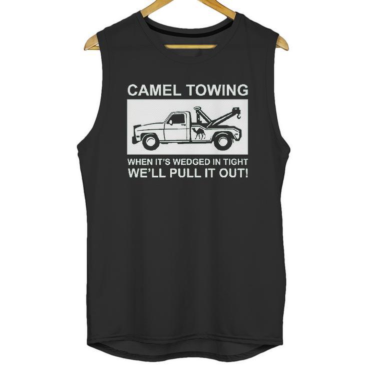 Camel Towing Pull It Out Unisex Tank Top