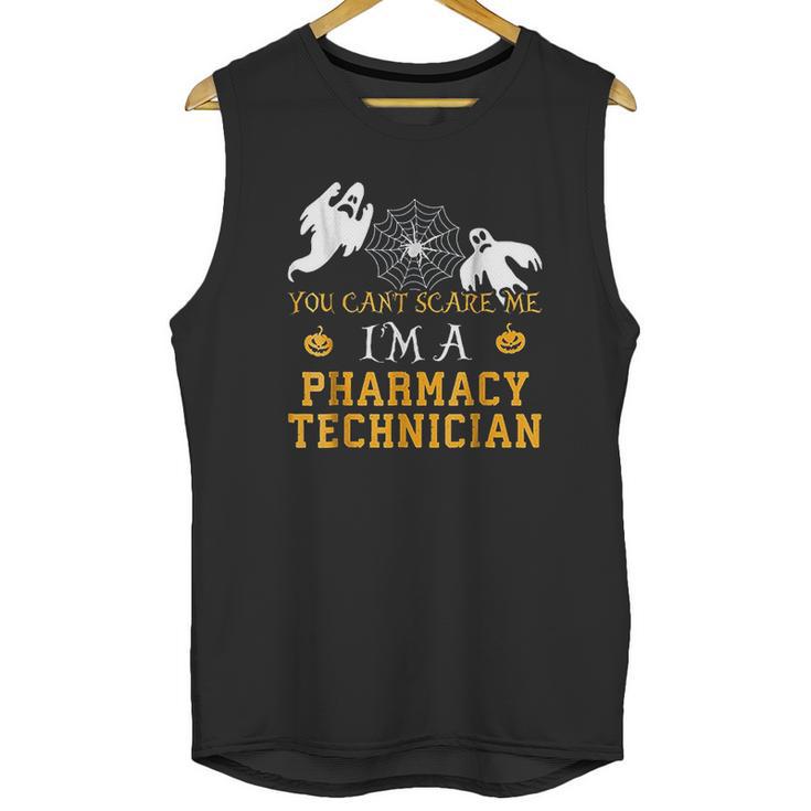 You Cant Scare Me I Am A Pharmacy Technician Halloween Unisex Tank Top