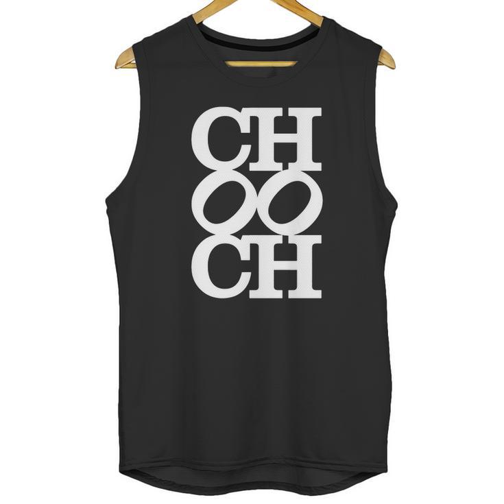 Chooch Tshirt Unisex Tank Top