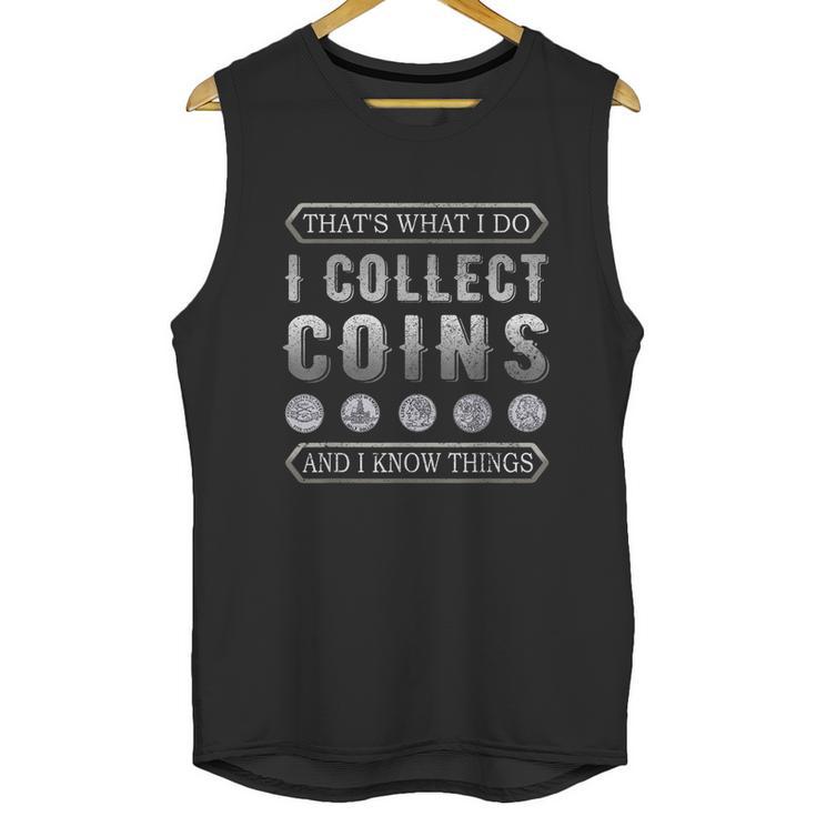 I Collect Coins Vintage Coin Collector Numismatist Graphic Design Printed Casual Daily Basic Unisex Tank Top