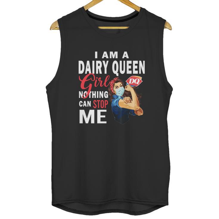 I Am A Dairy Queen Girl Nothing Can Stop Me Coronavirus Shirt Unisex Tank Top