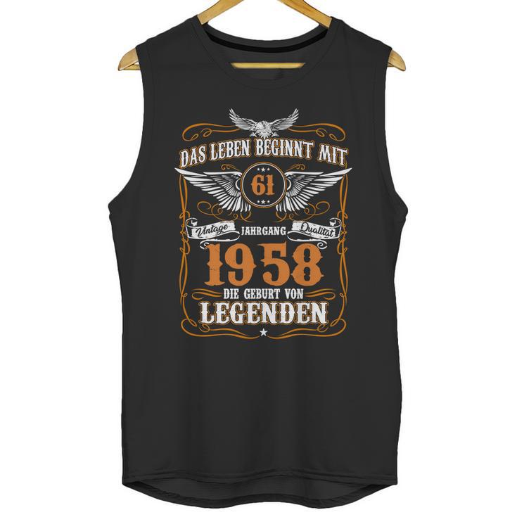 Das Leben Beginnt Mit 61 Jahrgang 1958 Die Geburt Von Legenden Unisex Tank Top