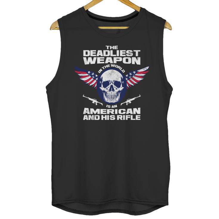 The Deadliest Weapon American And His Rifle Unisex Tank Top