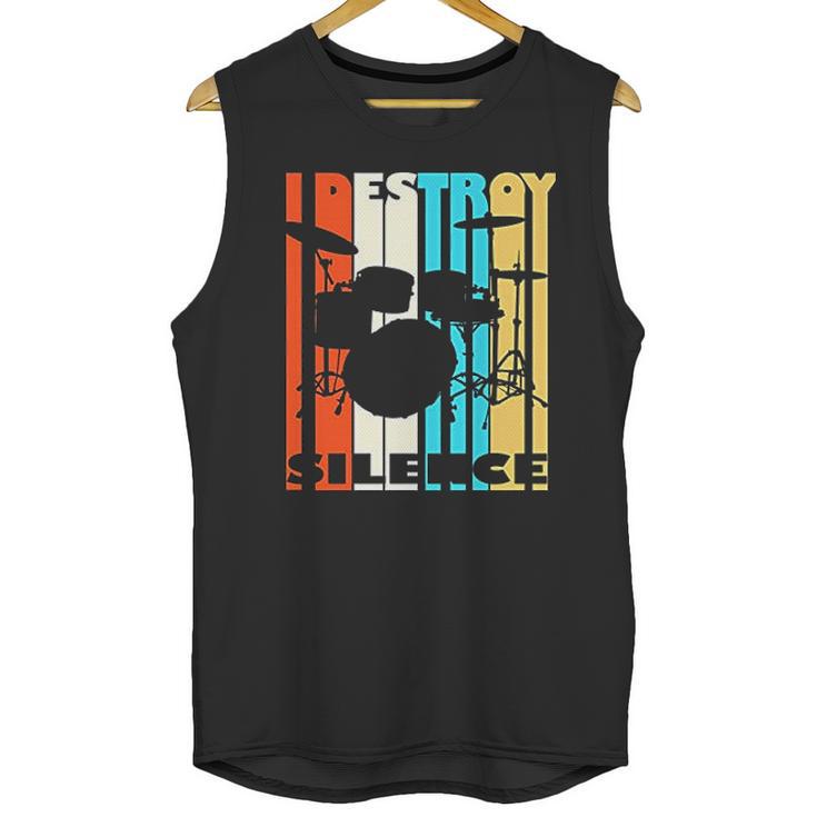 I Destroy Silence Drums Drummer Band Music Fan Unisex Tank Top