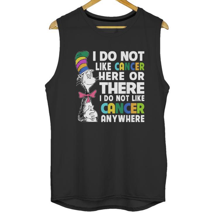 Dr Seuss I Do Not Like Cancer Here Or There Or Anywhere Shirt Unisex Tank Top