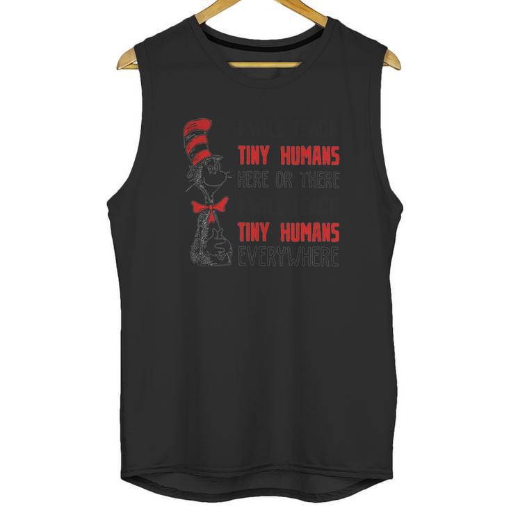 Dr Seuss I Will Teach Tiny Humans Here Or There I Will Teach Unisex Tank Top