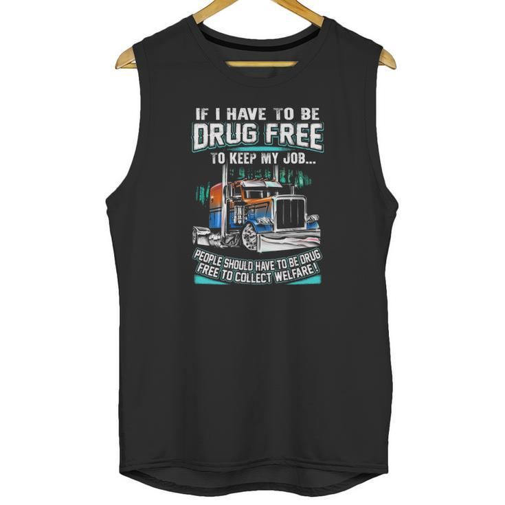 Drug Free To Keep My Job Unisex Tank Top