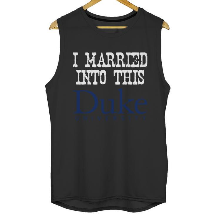 Duke University Married Into I Married Into This Unisex Tank Top
