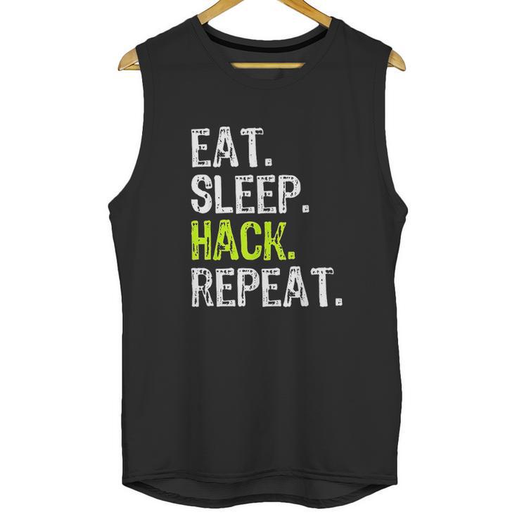 Eat Sleep Hack Hacker Hacking Security Funny Gift Unisex Tank Top