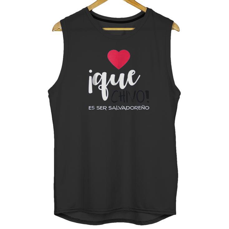 El Salvador Playera Que Chivo Es Ser Salvadoreno Unisex Tank Top