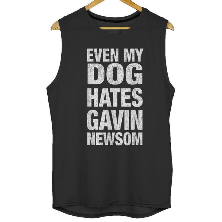 Even My Dog Hates Gavin Newsoms Unisex Tank Top