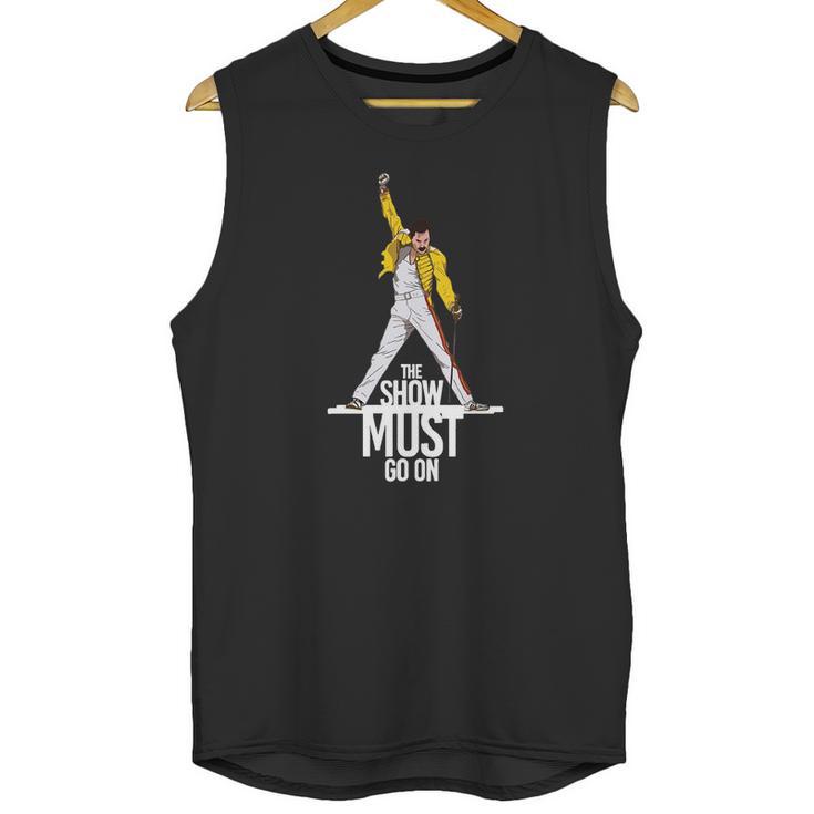 Freddie Mercury Queen The Show Must Go On Unisex Tank Top