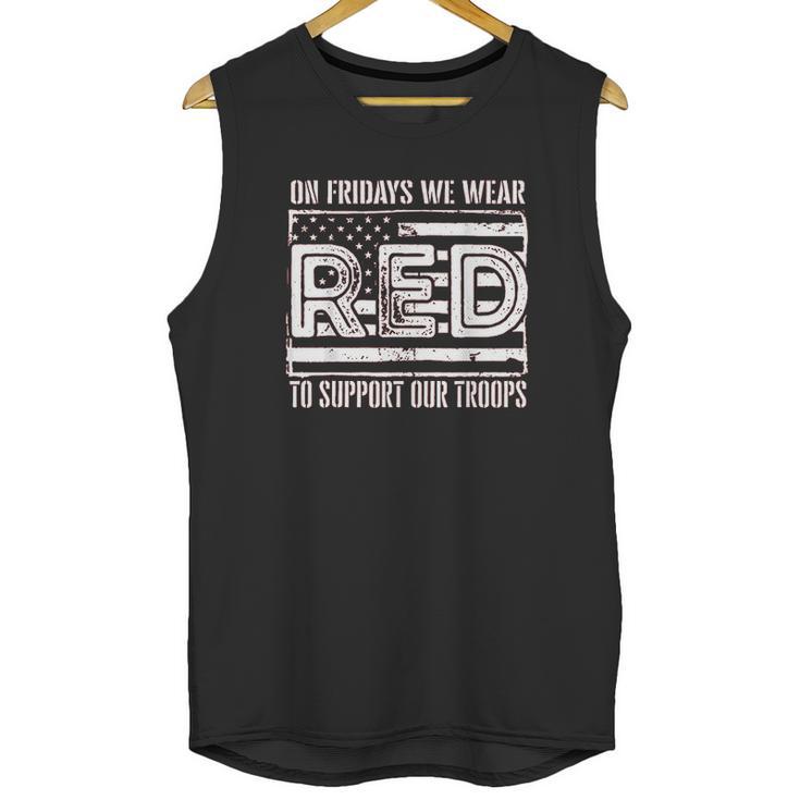 On Fridays We Wear Red To Support Our Troops - Red Friday Unisex Tank Top