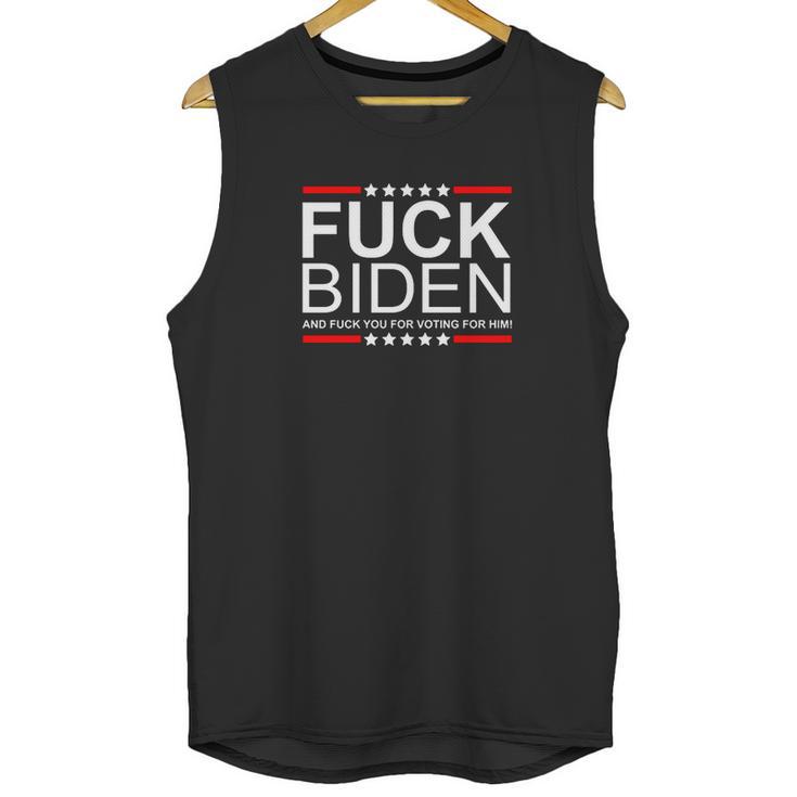 Fuck Biden And You For Voting For Him Political Design Unisex Tank Top