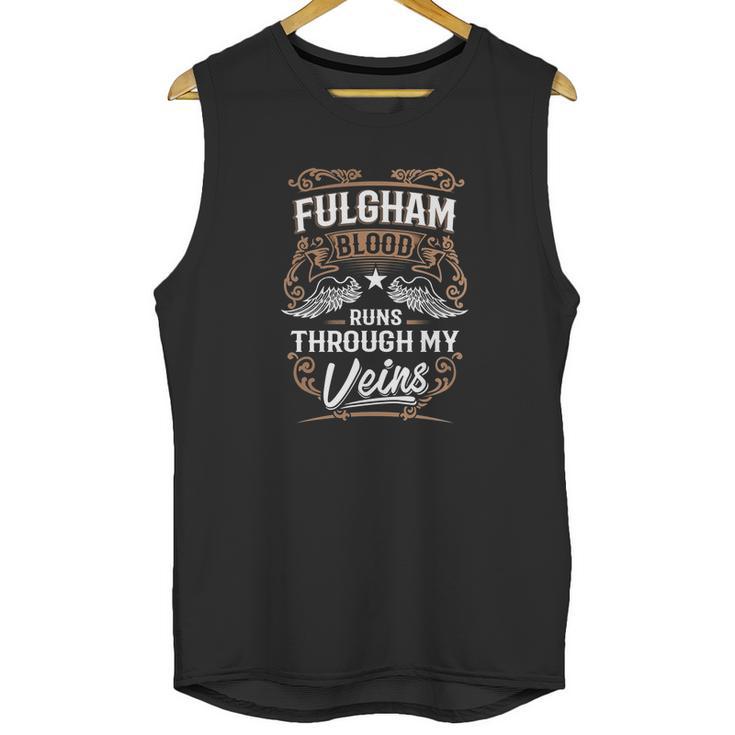 Fulgham Blood Runs Through My Veins Legend Name Gifts T Shirt Unisex Tank Top