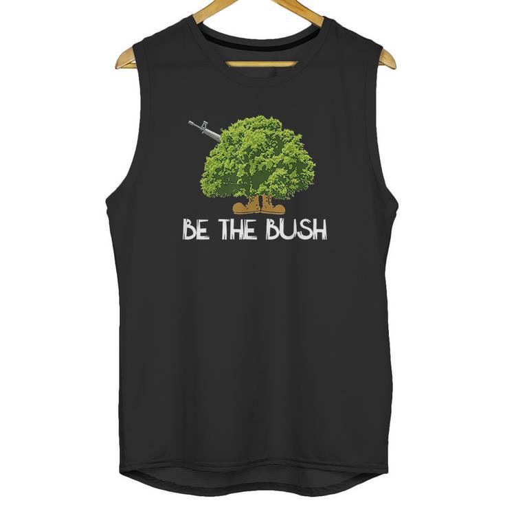 Funny Be The Bush Video Game Lover Gamer Unisex Tank Top