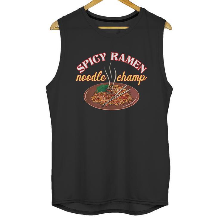 Funny Spicy Ramen Noodle Champ Love Spicy Noodles Unisex Tank Top