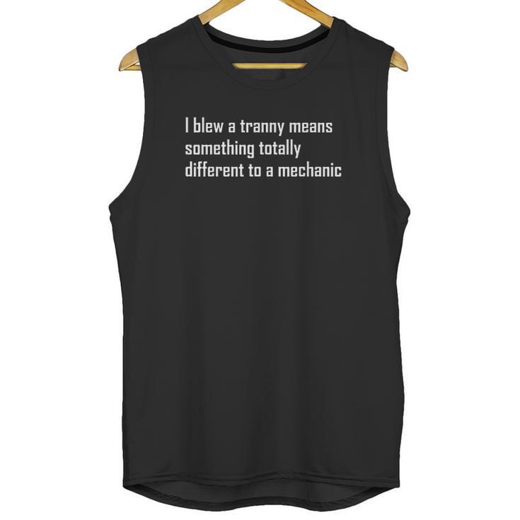 Funny Truck Tire Mechanic  Pun Tranny Unisex Tank Top