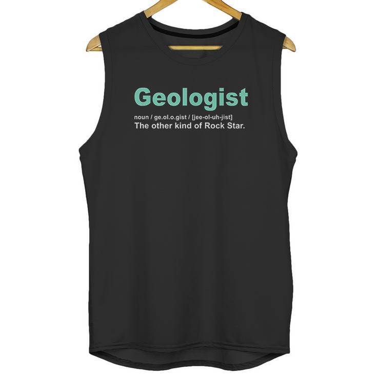 Geologist Rock Star Definition Funny Geology Gifts Unisex Tank Top