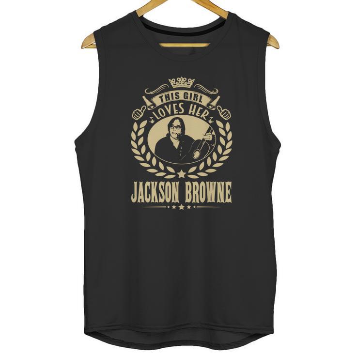 This Girl Loves Her Jackson Browne Tshirt Unisex Tank Top