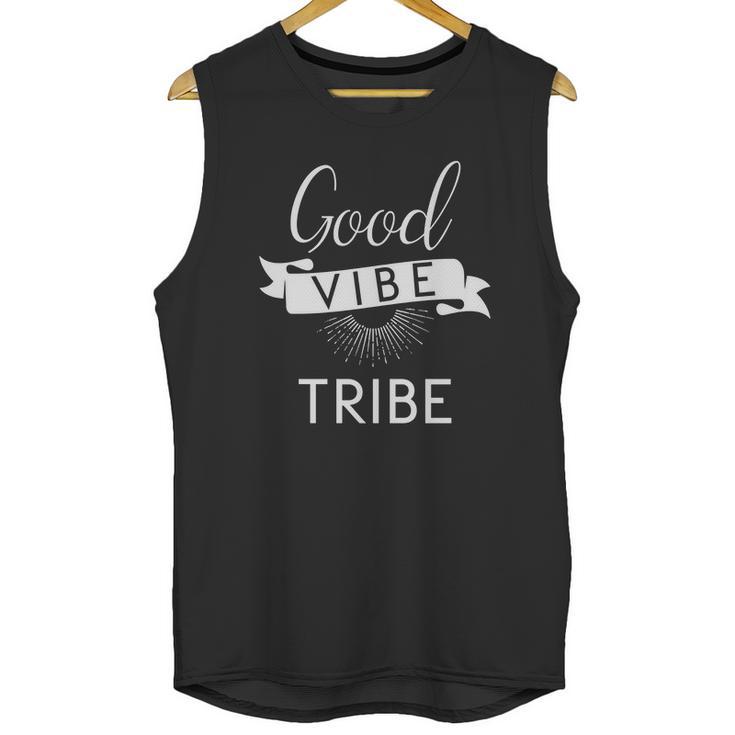 Good Vibe Tribe T-Shirt Quotes Unisex Tank Top